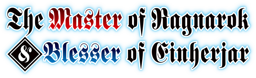 The Master of Ragnarok & Blesser of Einherjar